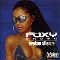 Purchase Foxy Brown - Broken Silence