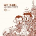 Buy Cuff The Duke - Morning Comes Mp3 Download