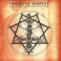Purchase Infernus Serpest - Born Of The Fire And The Black Light