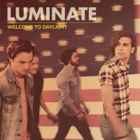 Purchase Luminate - Welcome To Daylight