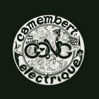 Purchase Gong - Camembert Electrique (Remastered 2001)