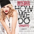 Buy Rita Ora - How We Do (Party) (Acoustic) (CDS) Mp3 Download