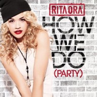 Purchase Rita Ora - How We Do (Party) (Acoustic) (CDS)