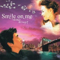 Purchase Matsuda Seiko - Smile On Me (With Crazy. T) (CDS)