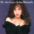 Buy Matsuda Seiko - We Are Love (CDS) Mp3 Download
