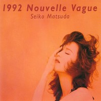 Purchase Matsuda Seiko - 1992 Nouvelle Vague