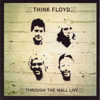 Purchase Think Floyd - Through The Wall Live