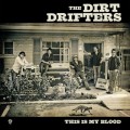 Buy Dirt Drifters - This Is My Blood Mp3 Download