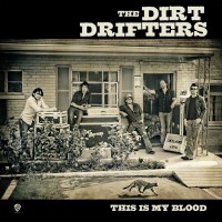 Purchase Dirt Drifters - This Is My Blood