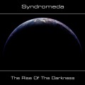 Buy Syndromeda - The Rise Of The Darkness Mp3 Download
