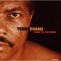 Purchase Terry Evans - Come to the River