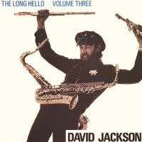 Purchase David Jackson - The Long Hello Volume Three (Vinyl)