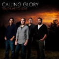 Buy Calling Glory - Teach Me To Love (EP) Mp3 Download
