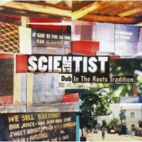Purchase Scientist - Dub In The Roots Tradition