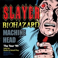 Purchase Slayer & Biohazard & Machine Head - The Tour '95 (Promo-Split)