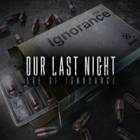 Purchase Our Last Night - Age Of Ignorance