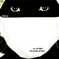Purchase As We Fight & The Psyke Project - Ebola