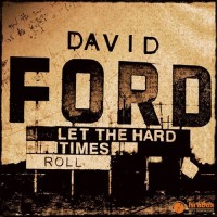 Purchase David Ford - Let The Hard Times Roll