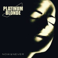 Purchase Plainum Blond - Now & Never