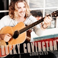 Purchase Bucky Covington - Good Guys