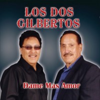 Purchase Los Dos Gilbertos - Dame Mas Amor