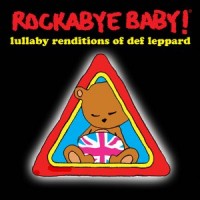 Purchase Rockabye Baby! - Lullaby Renditions of Def Leppard