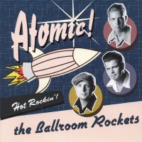 Purchase The Ballroom Rockets - Atomic!