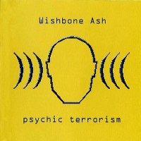 Purchase Wishbone Ash - Psychic Terrorism CD1
