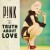 Buy Pink - The Truth About Love (Deluxe Edition) Mp3 Download
