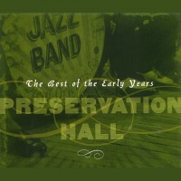 Purchase Preservation Hall Jazz Band - The Best Of The Early Years