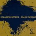 Buy Kalahari Surfers - Akasic Record Mp3 Download