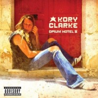 Purchase Kory Clarke - Opium Hotel II