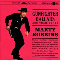 Purchase Marty Robbins - Gunfighter Ballads And Trail Songs (Reissued 1999)