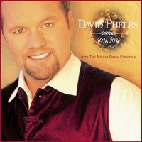 Purchase David Phelps - Joy Joy