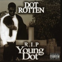 Purchase Dot Rotten - R.I.P Young Dot