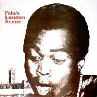 Purchase Fela Kuti - Fela's London Scene (Reissue 1994)