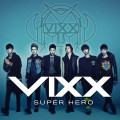 Buy VIXX - Super Hero (CDS) Mp3 Download