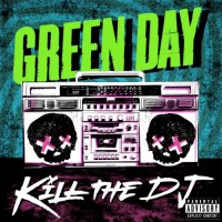 Purchase Green Day - Kill The DJ (CDS)