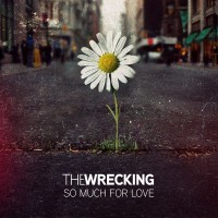 Purchase The Wrecking - So Much For Love