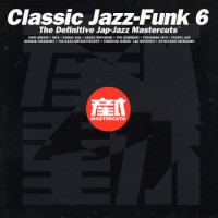 Purchase VA - Classic Jazz-Funk Mastercuts, Volume 6