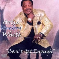 Purchase Artie White - Can't Get Enough