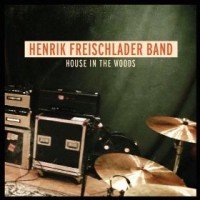 Purchase Henrik Freischlader Band - House In The Woods