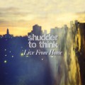 Buy Shudder To Think - Live From Home Mp3 Download
