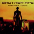Buy Brother Ape - A Rare Moment Of Insight Mp3 Download
