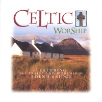 Purchase Eden's Bridge - Celtic Worship