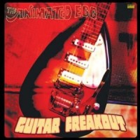 Purchase The Animated Egg - Guitar Freakout (Vinyl)