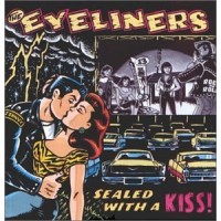 Purchase The Eyeliners - Sealed With A Kiss