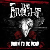 Purchase The Fright - Born To Be Dead
