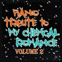 Purchase Piano Tribute Players - Piano Tribute To My Chemical Romance, Vol. 2
