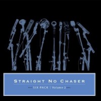 Purchase Straight No Chaser - Six Pack: Volume 2
